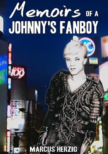 Memoirs of a Johnny's Fanboy